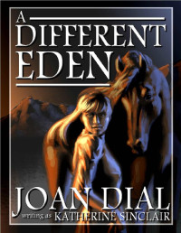 Joan Dial — A DIFFERENT EDEN