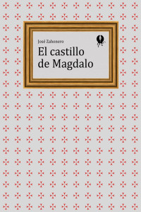 José Zahonero — El castillo de Magdalo