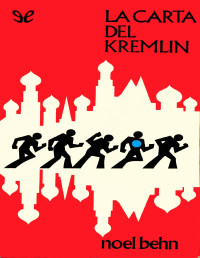 Noel Behn — LA CARTA DEL KREMLIN