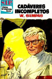 W. Sampas — Cádaveres incompletos