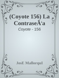 JosE MallorquI — (Coyote 156) La ContraseÃa