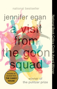 Jennifer Egan — A Visit From The Goon Squad