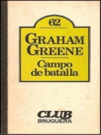 Graham Greene — Campo de batalla [9183]