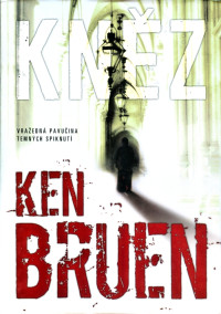 Ken Bruen — Kněz