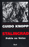 Guido Knopp — Stalingrad