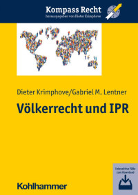 Dieter Krimphove & Gabriel M. Lentner — Völkerrecht und IPR