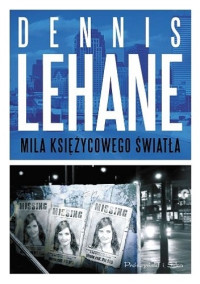 Lehane Dennis — Mila księżycowego światła