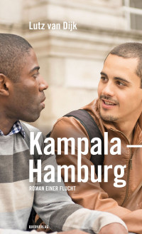 Lutz van Dijk — Kampala – Hamburg