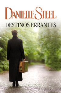 Danielle Steel — Destinos errantes