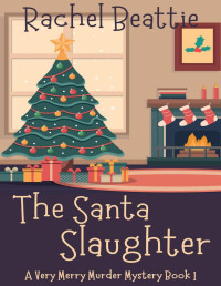 Rachel Beattie — The Santa Slaughter
