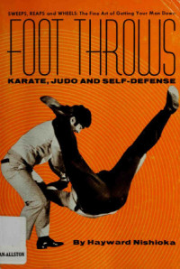 Hayward Nishioka — Foot Throws : Karate, Judo and Self-Defense