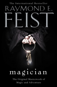 Raymond E Feist & Raymond E. Feist — Magician