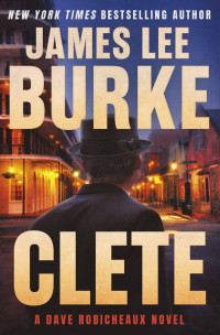 James Lee Burke — Clete