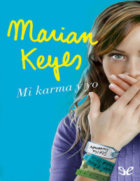 Marian Keyes — MI KARMA Y YO