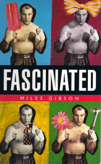 Miles Gibson — Fascinated