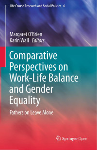 Margaret O'Brien & Karin Wall — Comparative Perspectives on Work-Life Balance and Gender Equality