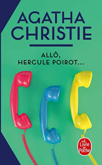 Agatha Christie — Allô, Hercule Poirot