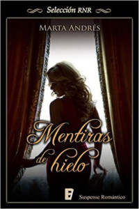 Marta Andrés — Mentiras de hielo