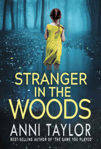 Anni Taylor — Stranger in the Woods