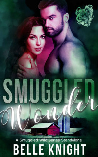 Knight, Belle — Smuggled Wonder