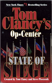 Tom Clancy, Steve Pieczenik — Tom Clancy's Op-Center: State of Siege