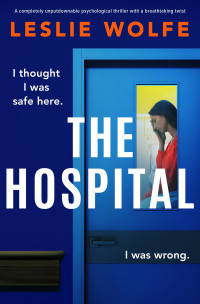 Leslie Wolfe — The Hospital