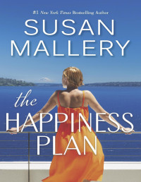 Susan Mallery — The Happiness Plan