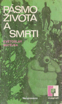 Neznámý autor — Pásmo života a smrt