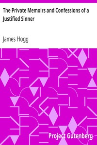 James Hogg — The Private Memoirs and Confessions of a Justified Sinner