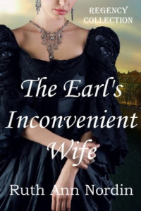 Ruth Ann Nordin  — The Earl's Inconvenient Wife