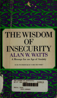 Watts, Alan, 1915-1973 — The wisdom of insecurity