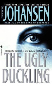 Iris Johansen — The Ugly Duckling