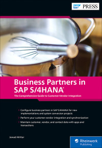 Jawad Akhtar — Business Partners and Customer-Vendor Integration (CVI) in SAP S/4HANA