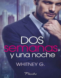 Whitney G. — Dos semanas y una noche