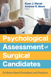 Ryan J. Marek;Andrew Block; & Andrew R. Block — Psychological Assessment of Surgical Candidates