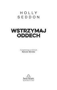 Wstrzymaj oddech — Holly Seddon