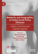 Michael Windzio, Ivo Mossig, Fabian Besche-Truthe, Helen Seitzer — Networks and Geographies of Global Social Policy Diffusion