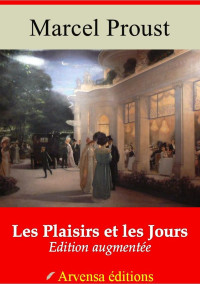 Marcel Proust — Marcel Proust : Les Plaisirs et les Jours
