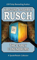 Kristine Kathryn Rusch — The Early Conundrums