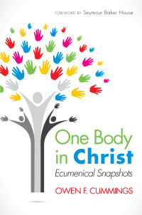 Owen F. Cummings; — One Body in Christ