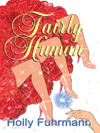 Holly Jacobs [Jacobs, Holly] — Fairly Human