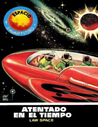 Law Space — Atentado en el tiempo (2ª Ed.)