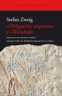 Stefan Zweig — «Obligación impuesta» y «Wondrak»