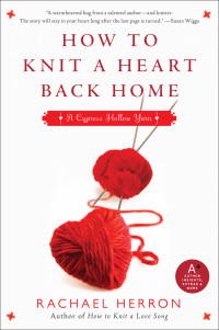 Rachael Herron — How to Knit a Heart Back Home