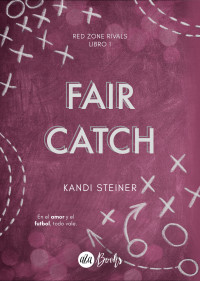 Kandi Steiner — Fair Catch