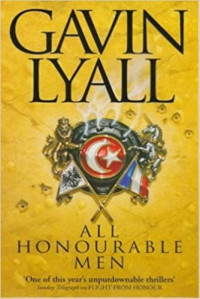 Gavin Lyall  — All Honourable Men