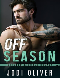 Jodi Oliver — Off Season (Chicago Thunder Book 2)