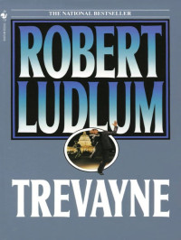 Ludlum, Robert — Trevayne