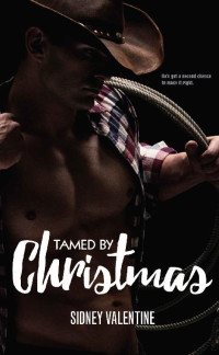 Sidney Valentine — Tamed by Christmas