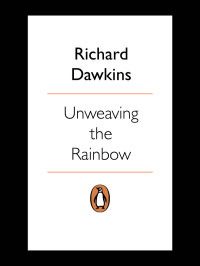 Richard Dawkins — Unweaving the Rainbow